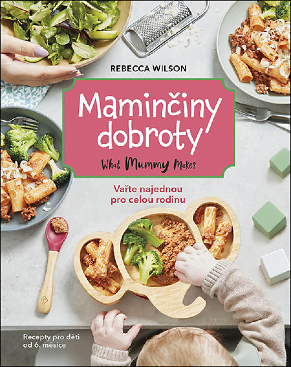 Rebecca Wilson: MAMINČINY DOBROTY