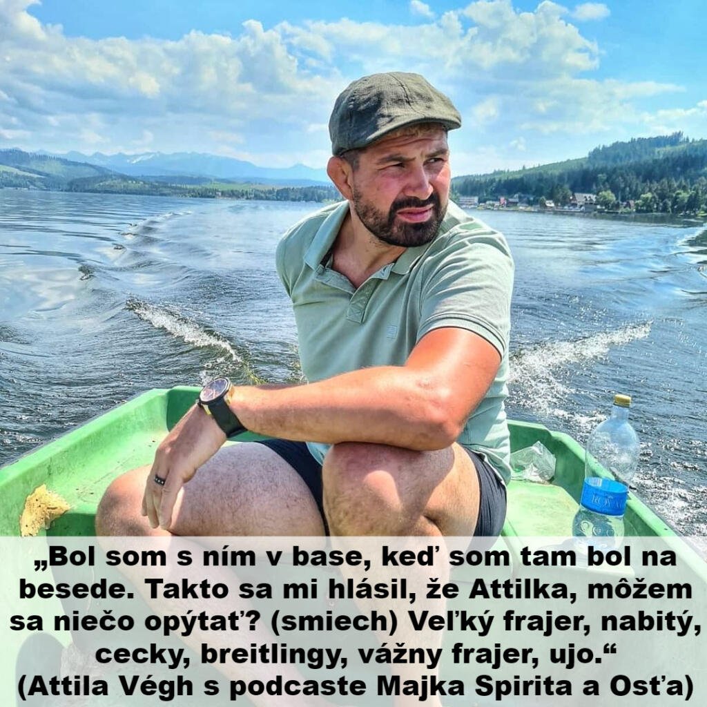 Attila Végh sa k návšteve väznice vyjadril v júni v podcaste repera Majka Spirita a moderátora Osťa.