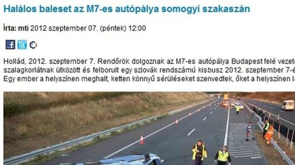 Pri nehode slovenského mikrobusu na maďarskej diaľnici zahynul jeden človek.
