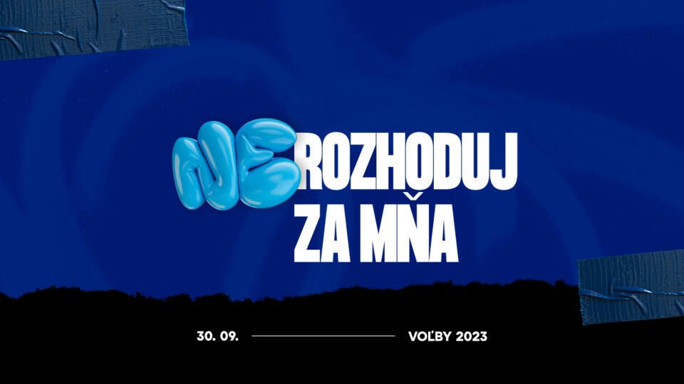 nerozhoduj za mňa