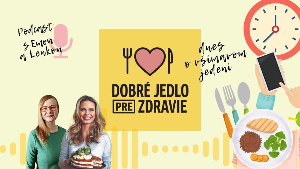 Podcast: Dobré jedlo pre Zdravie