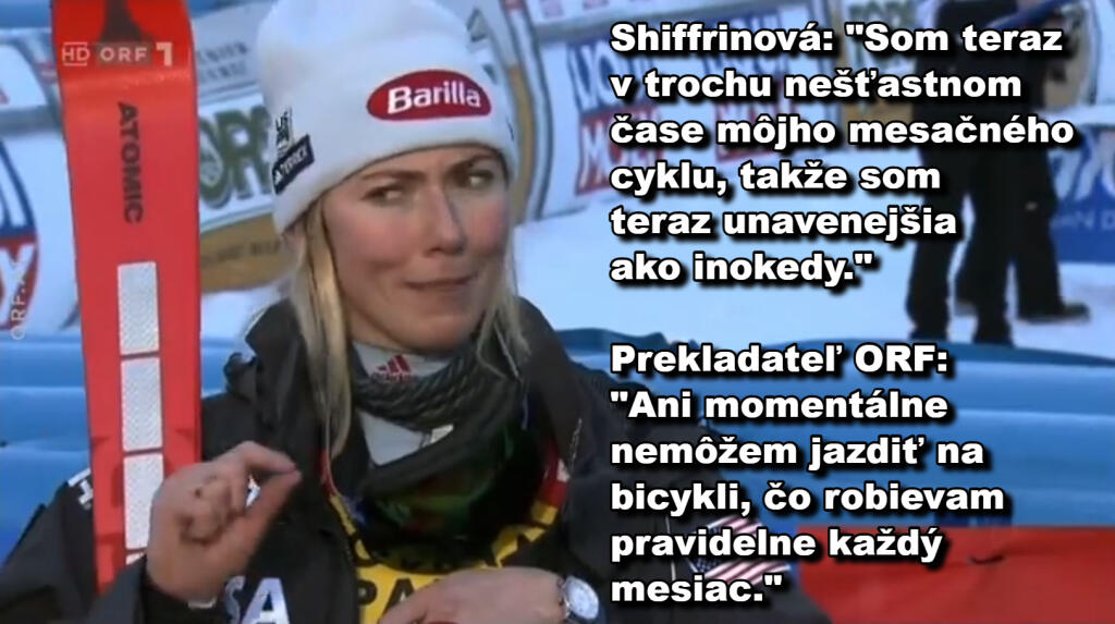 Kým Shiffrinová hovorila, že preteky v Kronplatzi ju zastihli v každomesačnom menštruačnom cykle, redaktor ORF si spojenie