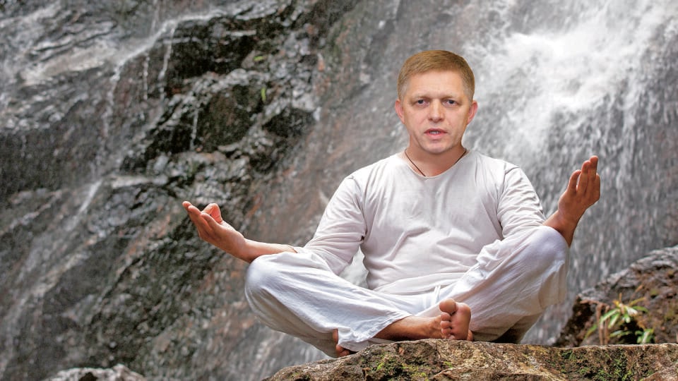 MEDITÁCIA „Deň čo deň sa snažím ponoriť čo najhlbšie do seba, splynúť s prírodou, dotknúť sa prapodstaty bytia,“ hovorí Robert Fico.