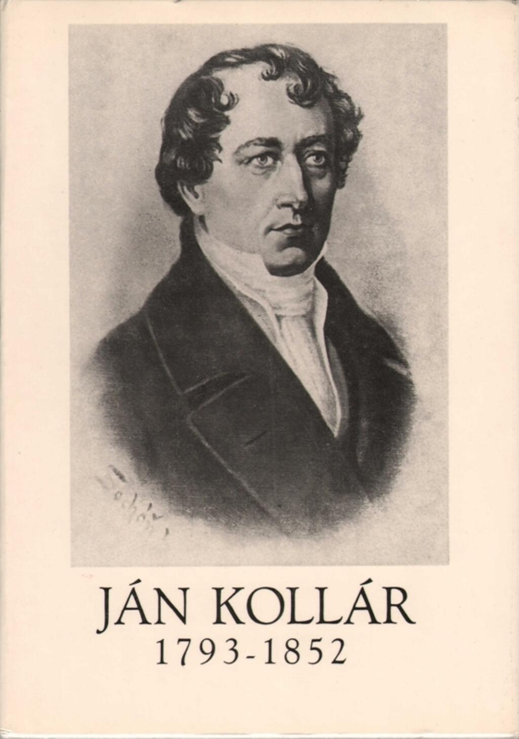 Ján Kollár: Narodil sa v Mošovčiach v roku 1793, zomrel 58-ročný v roku 1852 vo Viedni.