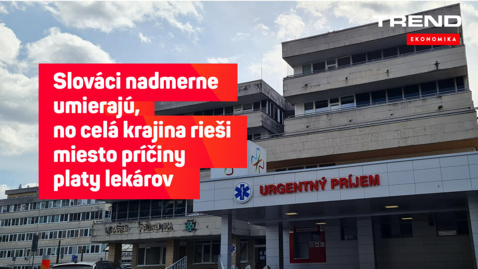 Ľudia na Slovensku nadmerne umierajú, no celá krajina rieši miesto príčiny platy lekárov