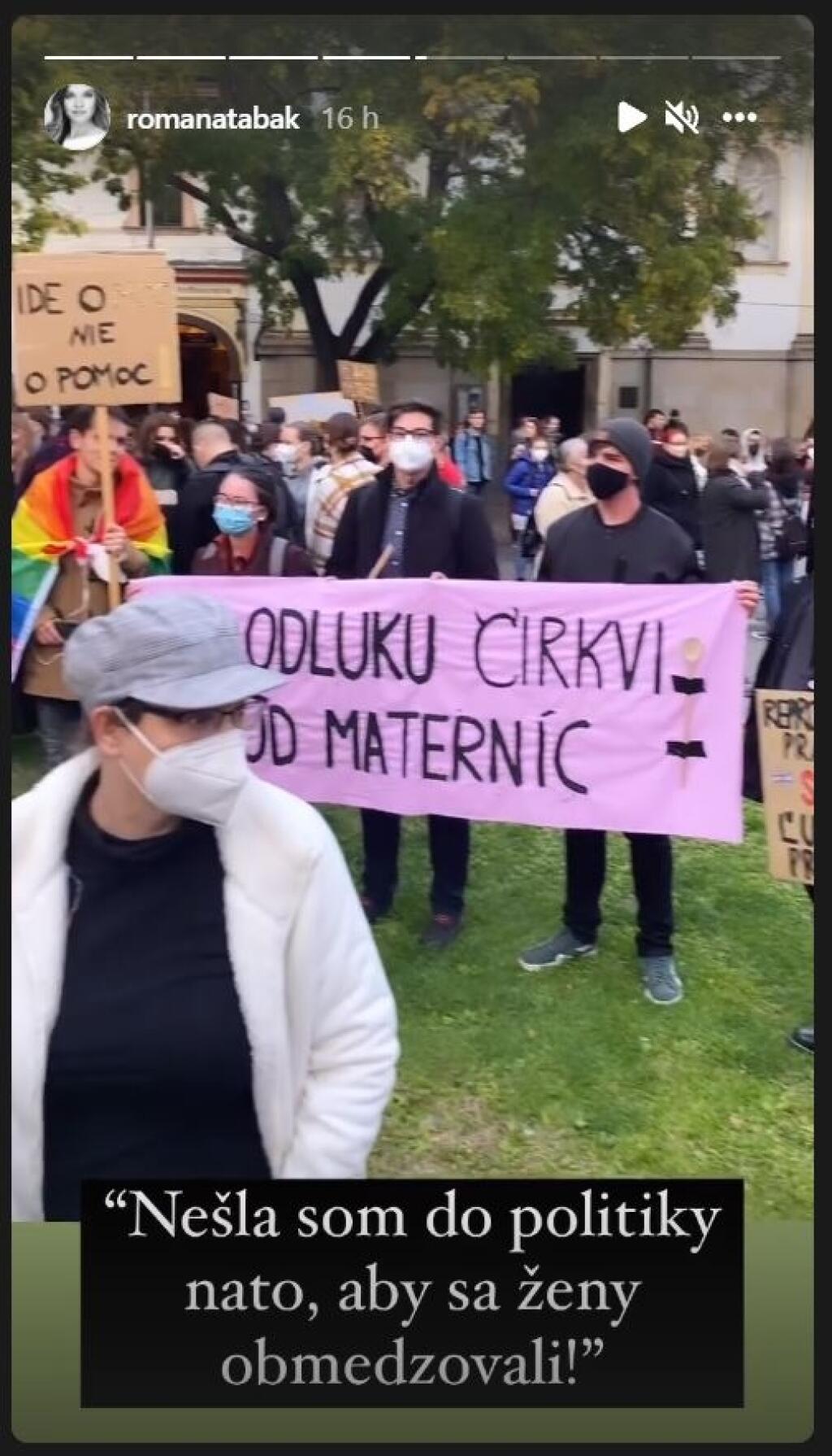 Romana Tabák sa zúčastnila protestu proti návrhu zákona Anny Záborskej. Vyslúžila si za to vlnu kritiky, keďže predtým v parlamente hlasovala za tento návrh.