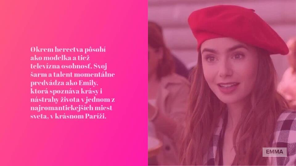 Kto je Emily in Paris? Herečka z momentálneho seriálového hitu nie je žiadnym nováčikom