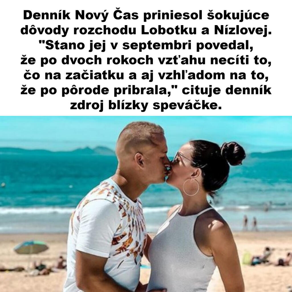 Médiá priniesli detaily rozchodu Lobotku a Nízlovej.