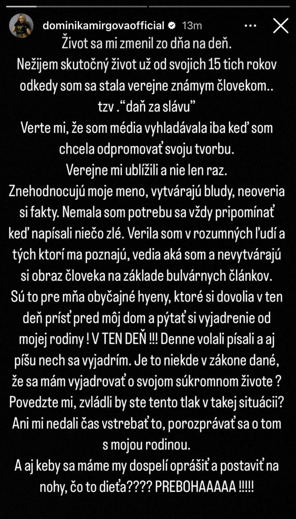 Dominika Mirgová sa vyjadrila na svojom profile.