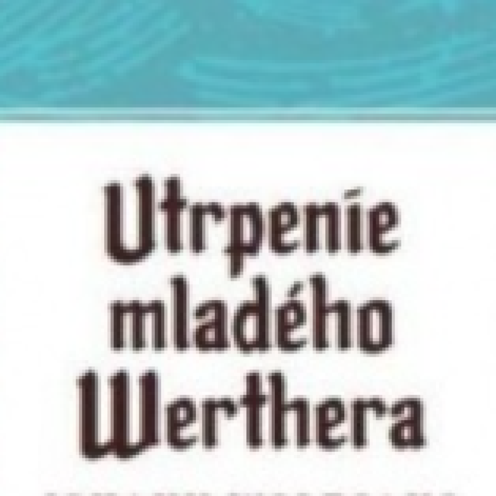 Utrpenie mladého Werthera